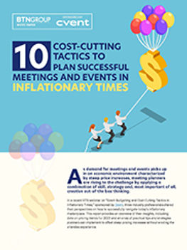 10 Cost-Cutting Tactics to Plan Successful Meetings and Events in Inflationary Times 10 Cost-Cutting Tactics to Plan Successful Meetings and Events in Inflationary Times